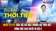 Dự báo thời tiết ngày 27/11: Bắc Bộ và Bắc Trung Bộ trời rét, vùng núi cao dưới 10 độ C