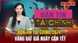 Bản tin tài chính 26/1: Vàng giữ giá ngày cận Tết