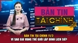 Bản tin Tài chính 11/2: Vì sao giá vàng thế giới lập đỉnh lịch sử?