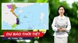 Dự báo thời tiết 7/5: Có nơi nắng nóng trên 38 độ C