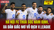 link m88 thể thao 5/5: Hà Nội FC xa dần giấc mơ vô địch