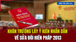 [Bản tin 18h] Khẩn trương lấy ý kiến nhân dân về sửa đổi Hiến pháp 2013