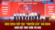 [Bản tin 18h] DDCI 2024 tiếp tục “truyền lửa” cải cách, khơi dậy tinh thần thi đua