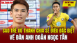 dang nhap m88 thể thao 3/6: Sao trẻ xứ Thanh chia sẻ điều đặc biệt về đàn anh Doãn Ngọc Tân