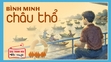 [Podcast] Truyện ngắn: Bình minh châu thổ