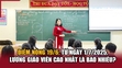 Điểm nóng 19/6: Từ ngày 1/7/2025, lương giáo viên cao nhất là bao nhiêu?