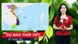 Dự báo thời tiết 25/6: Biển Đông chuẩn bị đón áp thấp nhiệt đới