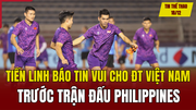 Tin thể thao 18/12: Tiến Linh báo tin vui cho tuyển Việt Nam trước trận đấu Philippines