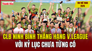Tin thể thao 22/6: CLB Ninh Bình thăng hạng V.League với kỷ lục chưa từng có