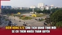 Điểm nóng 4/6: Chủ tịch UBND tỉnh mới sẽ có thêm nhiều thẩm quyền